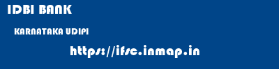 IDBI BANK  KARNATAKA UDIPI    ifsc code